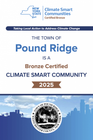THE TOWN OF Pound Ridge IS A Bronze Certified CLIMATE SMART COMMUNITY 2025